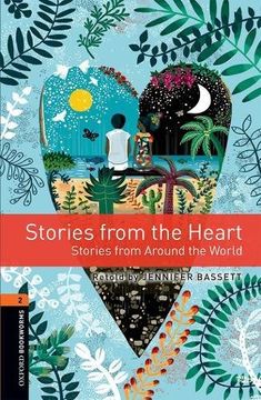 portada Oxford Bookworms Library: Level 2: Stories From the Heart: Graded Readers for Secondary and Adult Learners 