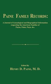 portada Paine Family Records: A Journal of Genealogical and Biographical Information Respecting the American Families of Payne, Paine, Payn &C. Two