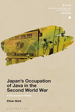 portada Japan’S Occupation of Java in the Second World War: A Transnational History (Soas Studies in Modern and Contemporary Japan) (en Inglés)