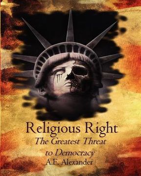 portada religious right: the greatest threat to democracy (en Inglés)