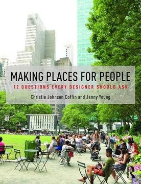 portada Making Places for People: 12 Questions Every Designer Should Ask