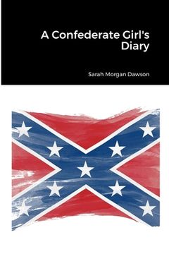 portada A Confederate Girl's Diary (en Inglés)