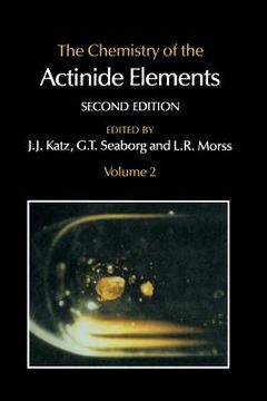 portada The Chemistry of the Actinide Elements: Volume 2 (en Inglés)