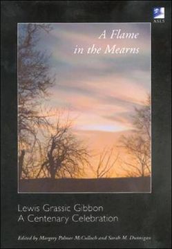 portada a flame in the mearns: lewis grassic gibbon: a centenary celebration