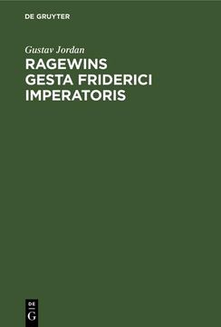 portada Ragewins Gesta Friderici Imperatoris (en Alemán)