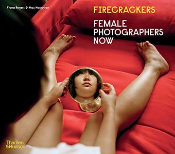 portada Firecrackers: Female Photographers now (Paperback) (en Inglés)
