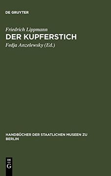 portada Der Kupferstich (Handbücher der Staatlichen Museen zu Berlin) (en Alemán)