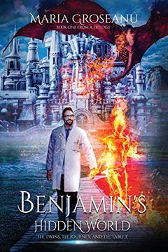portada Benjamin'S Hidden World: The Twins, the Journey, and the Tablet: 1 (Benjamin'S Hidden World Trilogy) (en Inglés)