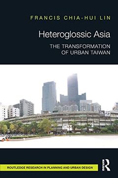 portada Heteroglossic Asia: The Transformation of Urban Taiwan (en Inglés)