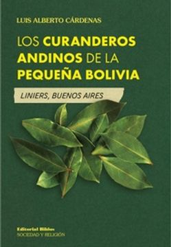 portada Los Curanderos Andinos de la Pequeña Bolivia: Liniers, Buenos Aires