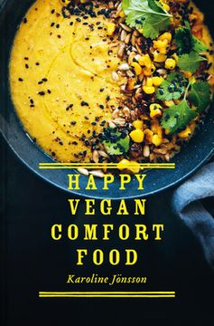 portada Happy Vegan Comfort Food: Simple and Satisfying Plant-Based Recipes for Every day (en Inglés)