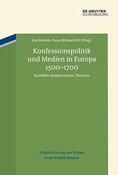 portada Konfessionspolitik und Medien in Europa 1500 1700 Konflikte, Konkurrenzen, Theorien (en Alemán)