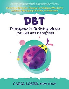 portada Dbt Therapeutic Activity Ideas for Kids and Caregivers (en Inglés)