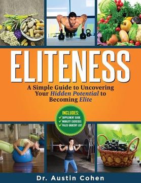 portada Eliteness: A Simple Guide to Uncovering Your Hidden Potential to Becoming Elite