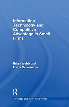 portada Information Technology and Competitive Advantage in Small Firms