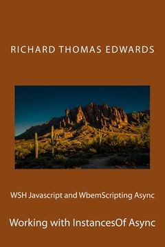 portada WSH Javascript and WbemScripting Async: Working with InstancesOf Async