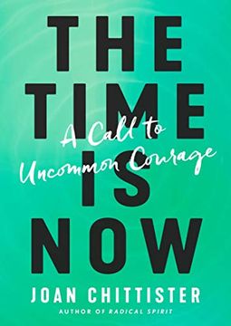 portada The Time is Now: A Call to Uncommon Courage 