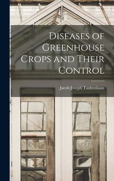 portada Diseases of Greenhouse Crops and Their Control (en Inglés)