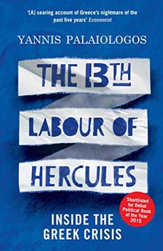portada The 13Th Labour of Hercules: Inside the Greek Crisis (en Inglés)