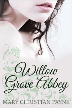 portada Willow Grove Abbey: An Historical World War II Romance Novel (en Inglés)