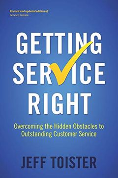 portada Getting Service Right: Overcoming the Hidden Obstacles to Outstanding Customer Service (en Inglés)