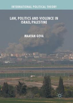 portada Law, Politics and Violence in Israel/Palestine (in English)