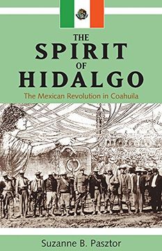 portada The Spirit of Hidalgo: The Mexican Revolution in Coahuila (Latin American & Caribbean)