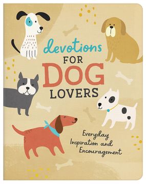 portada Devotions for Dog Lovers: Everyday Inspiration and Encouragement (en Inglés)