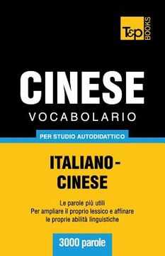 portada Vocabolario Italiano-Cinese per studio autodidattico - 3000 parole (in Italian)