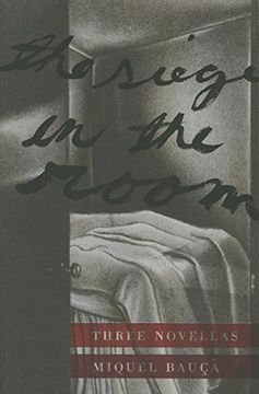portada The Siege in the Room: Three Novellas (Catalan Literature) (en Inglés)