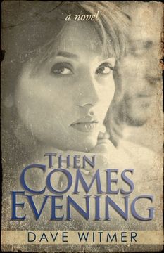 portada Then Comes Evening (in English)
