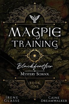 portada Blackfeather Mystery School: The Magpie Training (in English)