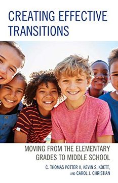 portada Creating Effective Transitions: Moving From the Elementary Grades to Middle School (in English)