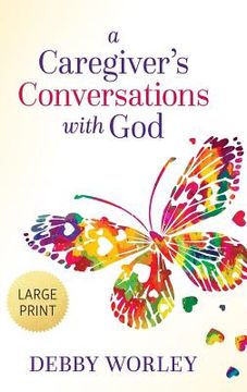 portada A Caregiver's Conversations with God