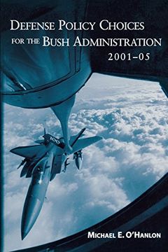 portada Defense Policy Choices for the Bush Administration, 2001-2005 (en Inglés)