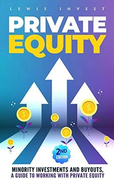 portada Private Equity: 2nd Edition – Minority Investments and Buyouts, a Guide to Working With Private Equity 