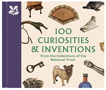 portada 100 Curiosities & Inventions From the Collections of the National Trust (in English)
