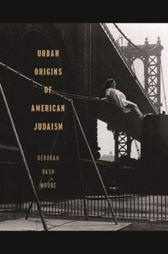 portada Urban Origins of American Judaism (George h. Shriver Lecture Series in Religion in American History Ser. ) (in English)