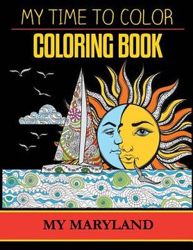 portada My Maryland Adult Coloring Book by My Time To Color (en Inglés)