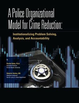 portada A Police Organizational Model for Crime Reduction (in English)