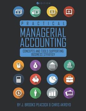 portada Practical Managerial Accounting: Concepts and Tools Supporting Business Strategy (en Inglés)