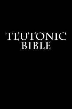 portada Teutonic Bible (en Inglés)