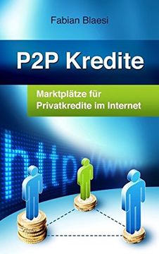portada P2P Kredite - Marktplätze für Privatkredite im Internet (German Edition) (en Alemán)