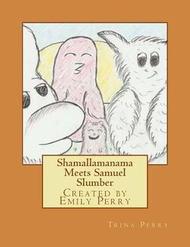 portada Shamallamanama Meets Samuel Slumber (en Inglés)