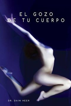 portada El Gozo de tu Cuerpo - Embodiment Spanish (in Spanish)