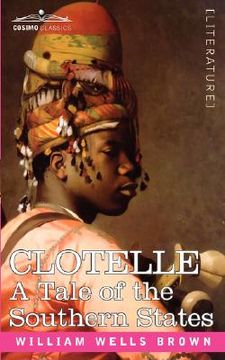portada clotelle or a tale of southern states (in English)