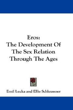portada eros: the development of the sex relation through the ages (en Inglés)