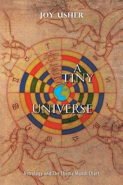 portada A Tiny Universe: Astrology and the Thema Mundi Chart (en Inglés)