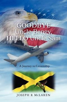 portada goodbye uncle bengy, hello uncle sam (in English)