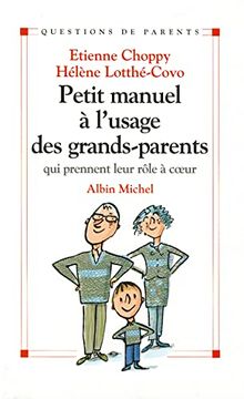 portada Petit Manuel A L'Usage Des Grands-Parents (en Francés)